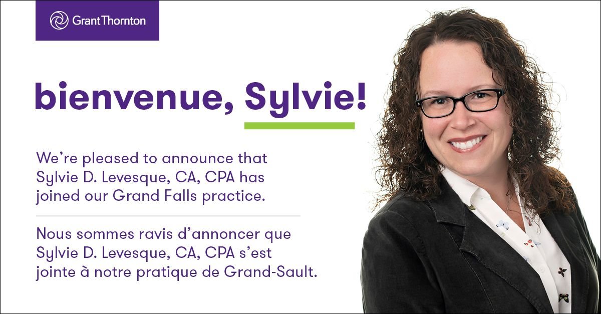 Grant Thornton LLP welcomes Sylvie D. Levesque, CPA, CA to the firm